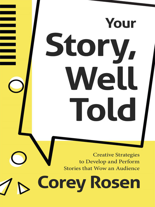 Title details for Your Story, Well Told by Corey Rosen - Available